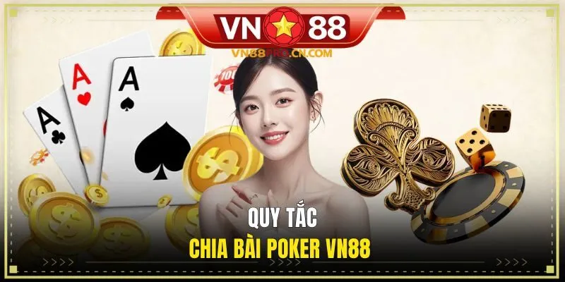 Cách chia bài Texas Hold's chuẩn nhất
