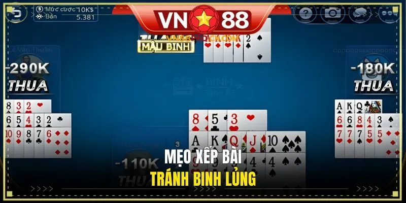 Mẹo xếp bài tránh binh lủng
