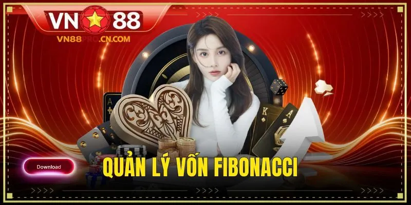 Quản lý vốn Fibonacci trong Baccarat