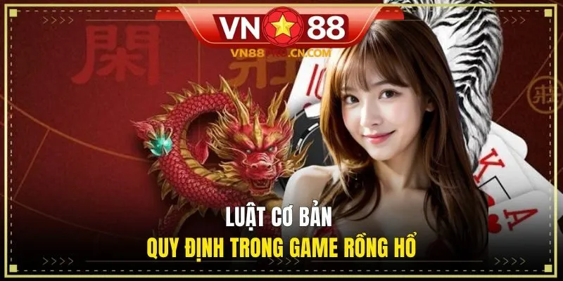 Luật chi tiết cần nắm trước khi tham gia game