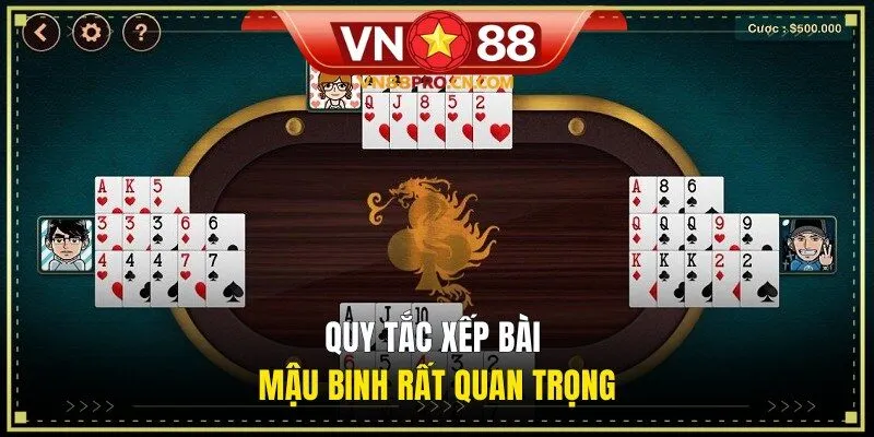 Quy tắc xếp bài Mậu Binh rất quan trọng