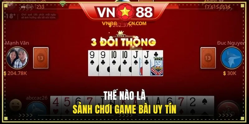 Thế nào là sảnh chơi game bài uy tín