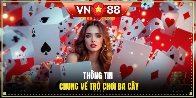 Thông tin chung về trò chơi ba cây